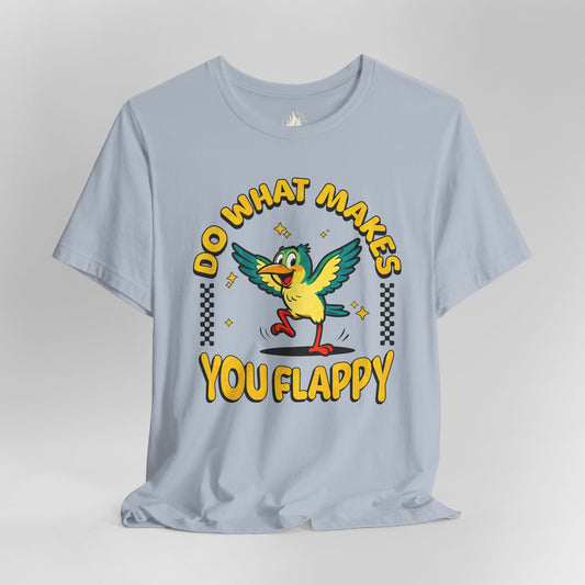 "Do What Makes You Flappy" Unisex Tee | Autism & Neurodiversity Shirt