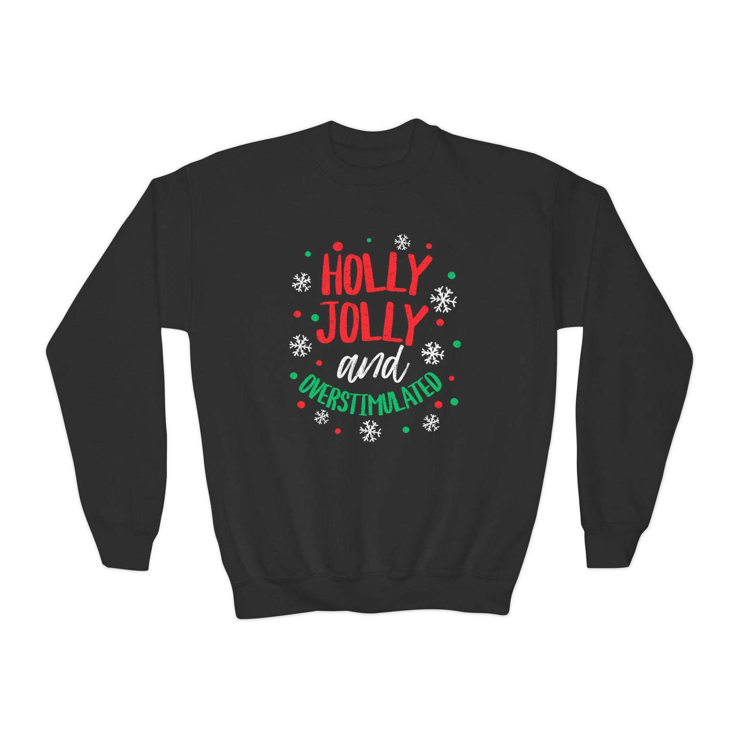 Youth Holly Jolly Unisex Crewneck Sweatshirt | Funny Christmas Sweater for the Overstimulated