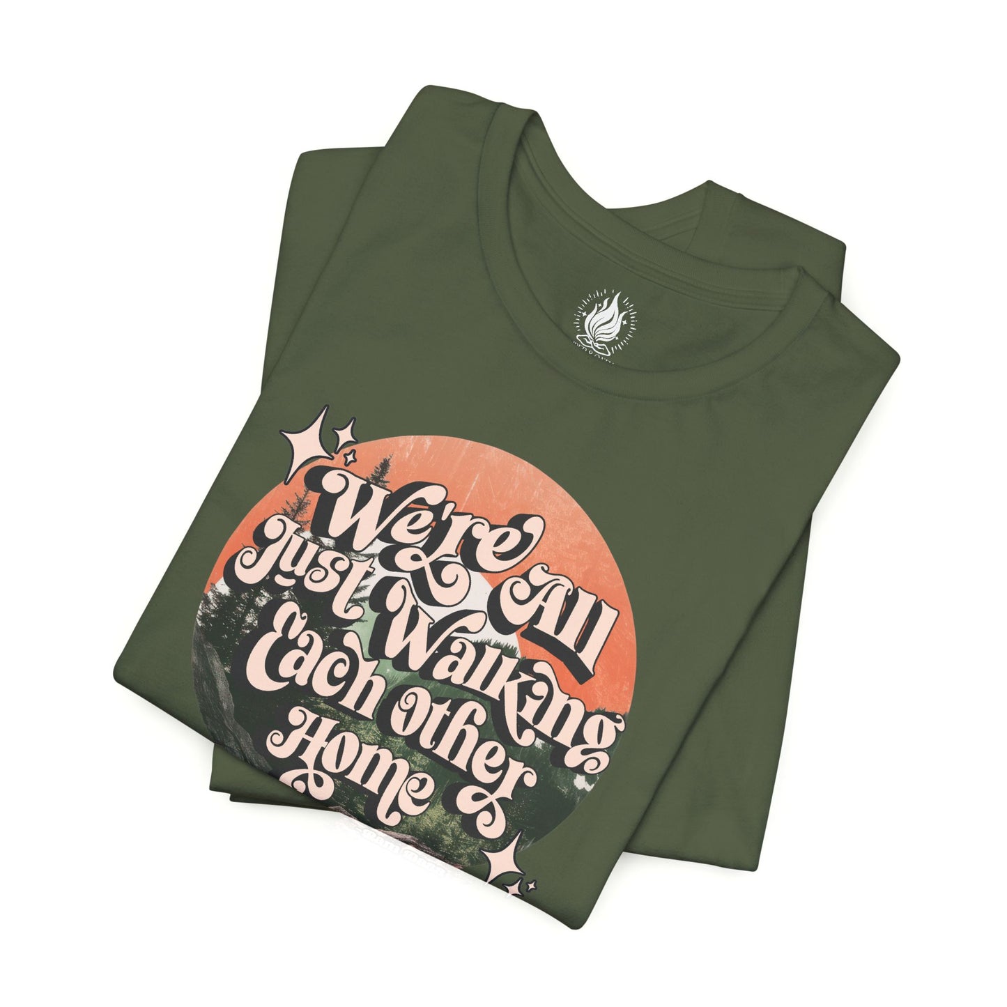 Walking Each Other Home Unisex Tee | Ram Dass Quote Shirt | The Collective Flame Fund Collection