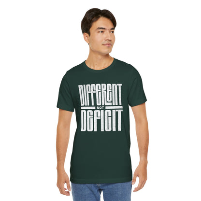 "Different Not Deficit" Unisex Tee | Autism & Neurodiversity Advocacy Shirt