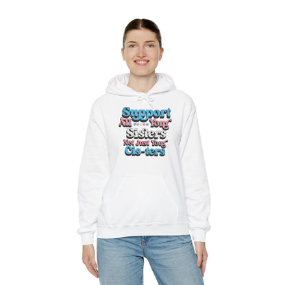 Support All Your Sisters Unisex Hoodie | Trans Pride & Solidarity Collection