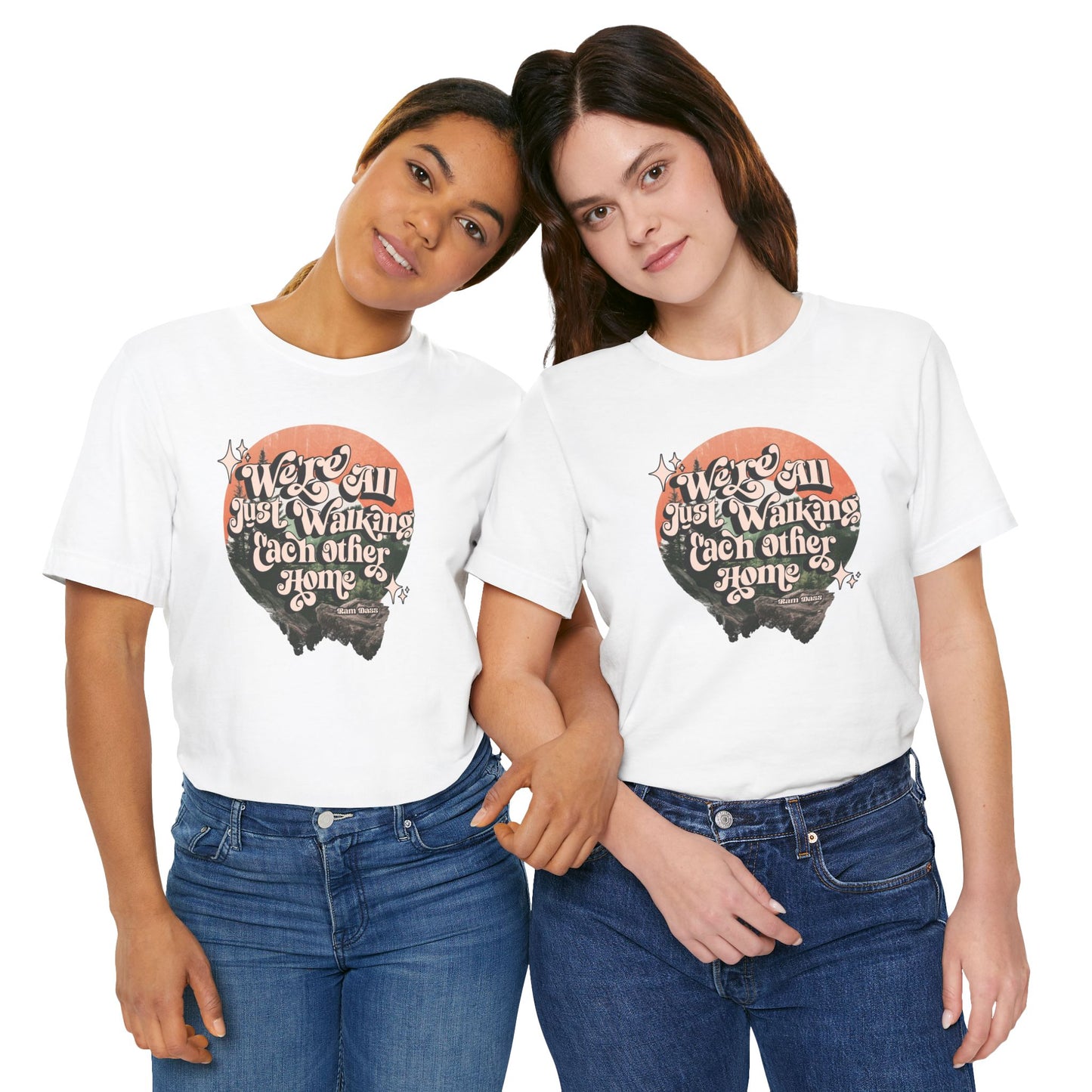 Walking Each Other Home Unisex Tee | Ram Dass Quote Shirt | The Collective Flame Fund Collection