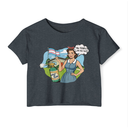 No TERFs On My Turf Crop Top | Trans Pride & Solidarity Collection
