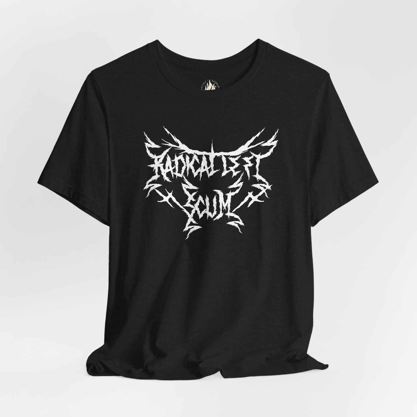 Radical Left Scum Heavy Metal Unisex Tee | The Collective Flame Fund Collection