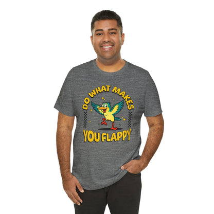 "Do What Makes You Flappy" Unisex Tee | Autism & Neurodiversity Shirt