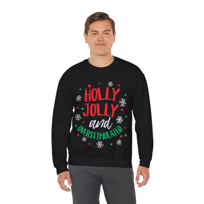 Holly Jolly Unisex Crewneck Sweatshirt | Funny Christmas Sweater for the overstimulated
