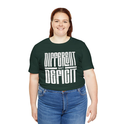 "Different Not Deficit" Unisex Tee | Autism & Neurodiversity Advocacy Shirt