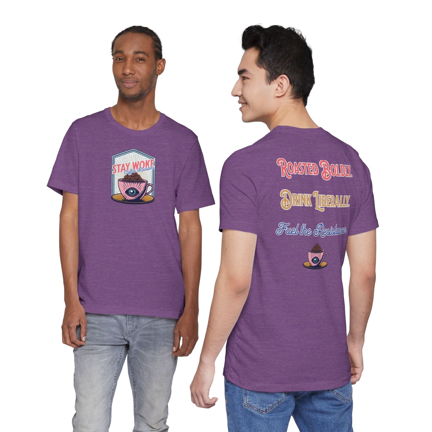 Stay Woke Coffee Roasters Unisex Tee | Fuel the Resistance Shirt | Firestarter Fund Collection