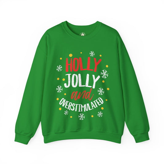 Holly Jolly Unisex Crewneck Sweatshirt | Funny Christmas Sweater for the overstimulated