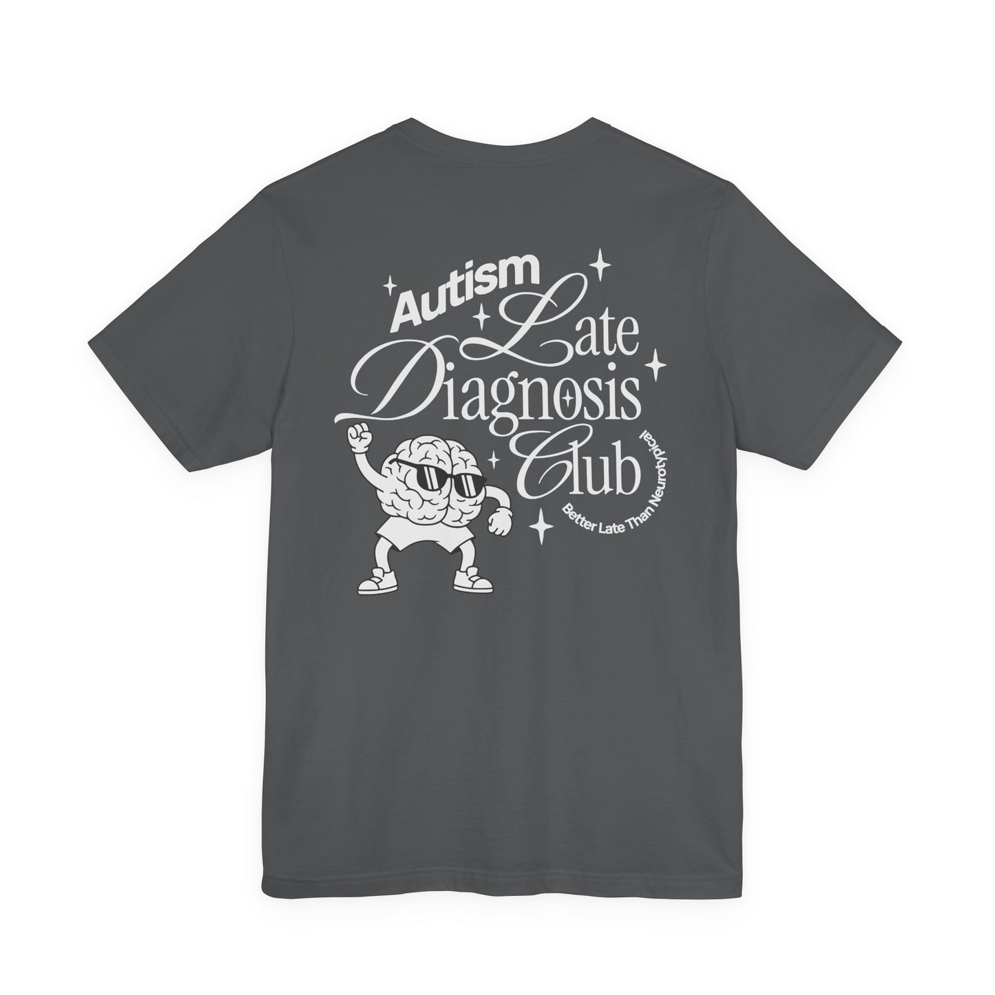 "Late Diagnosis Club" Custom Tee | Autism, ADHD, AuDHD Advocacy Shirt | Ember & Oath