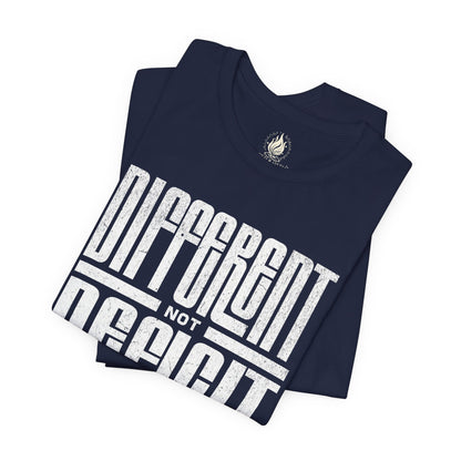"Different Not Deficit" Unisex Tee | Autism & Neurodiversity Advocacy Shirt