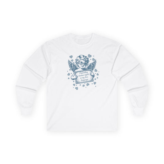Defending Humans Rights Is My Love Language Unisex Long Sleeve Tee | Valentine's Day Activism Shirt | The Collective Flame Fund Collection