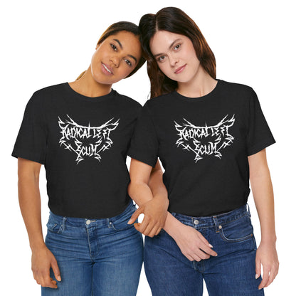 Radical Left Scum Heavy Metal Unisex Tee | The Collective Flame Fund Collection