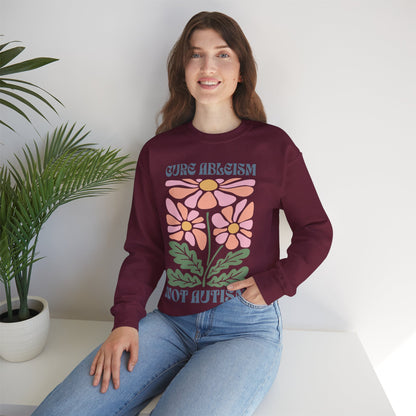 "Cure Ableism Not Autism" Crewneck Sweater | Retro Floral Activist Sweatshirt