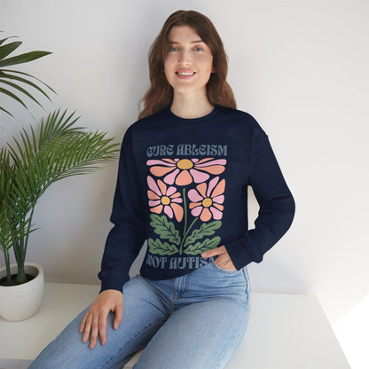"Cure Ableism Not Autism" Crewneck Sweater | Retro Floral Activist Sweatshirt