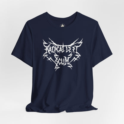 Radical Left Scum Heavy Metal Unisex Tee | The Collective Flame Fund Collection