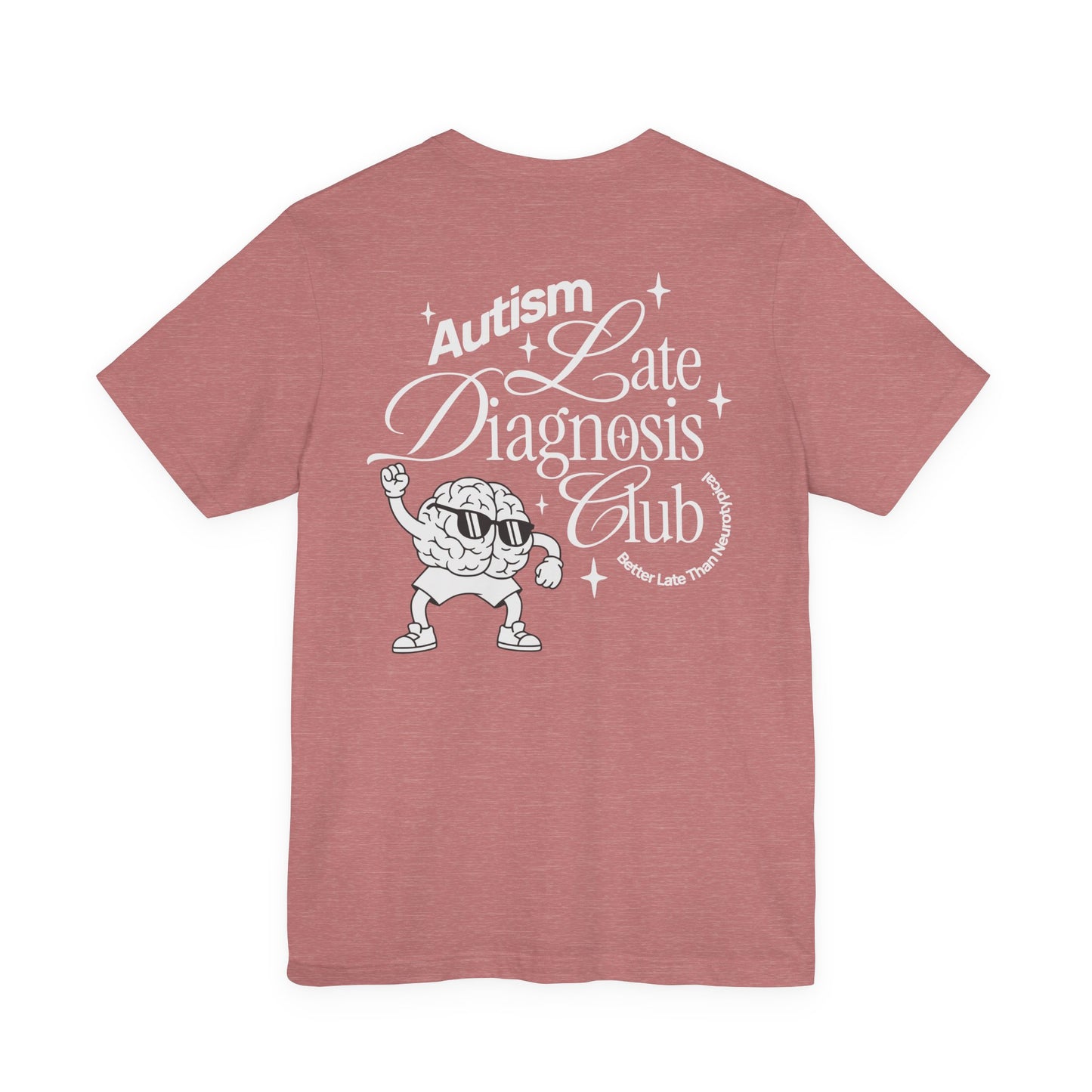 "Late Diagnosis Club" Custom Tee | Autism, ADHD, AuDHD Advocacy Shirt | Ember & Oath