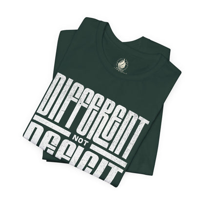 "Different Not Deficit" Unisex Tee | Autism & Neurodiversity Advocacy Shirt