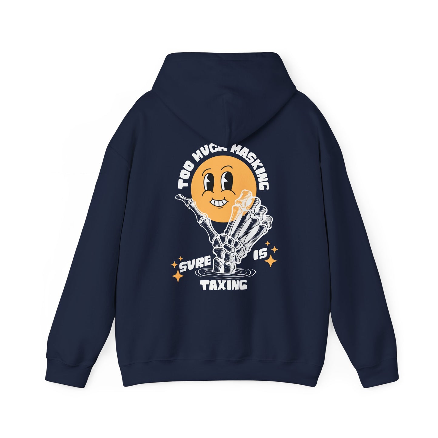 "Too Much Masking" Unisex Hoodie | Autism & Neurodiversity Advocacy Hooded Sweatshirt