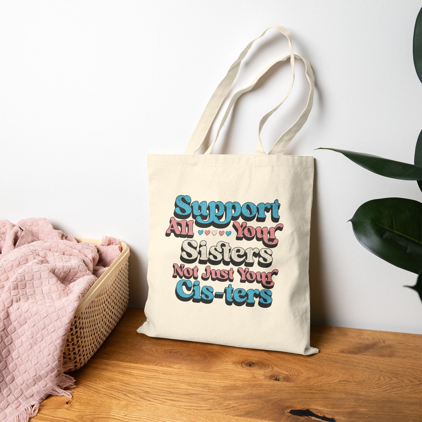Support All Your Sisters Tote bag | Trans Pride & Solidarity Collection