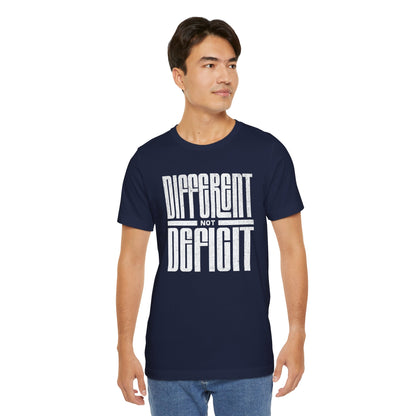 "Different Not Deficit" Unisex Tee | Autism & Neurodiversity Advocacy Shirt