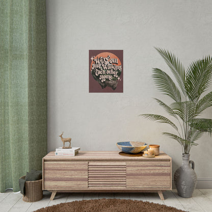 Walking Each Other Home Poster | Ram Dass Quote Wall Art | The Collective Flame Fund Collection
