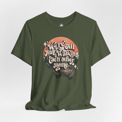 Walking Each Other Home Unisex Tee | Ram Dass Quote Shirt | The Collective Flame Fund Collection