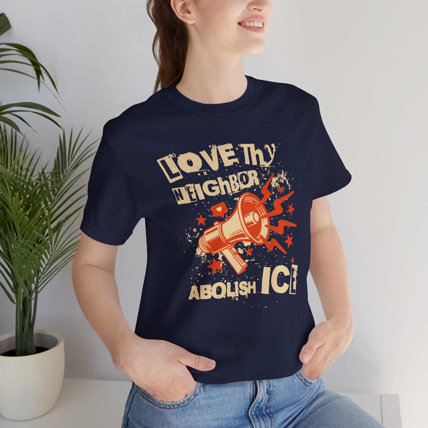 Love Thy Neighbor Unisex Tee | Abolish ICE Shirt | The Collective Flame Fund Collection