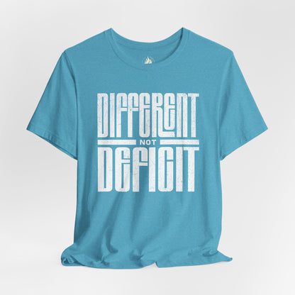 "Different Not Deficit" Unisex Tee | Autism & Neurodiversity Advocacy Shirt