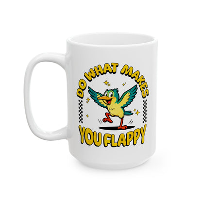 "Do What Makes You Flappy" Coffee Mug | Autism & Neurodiversity Advocacy Mug