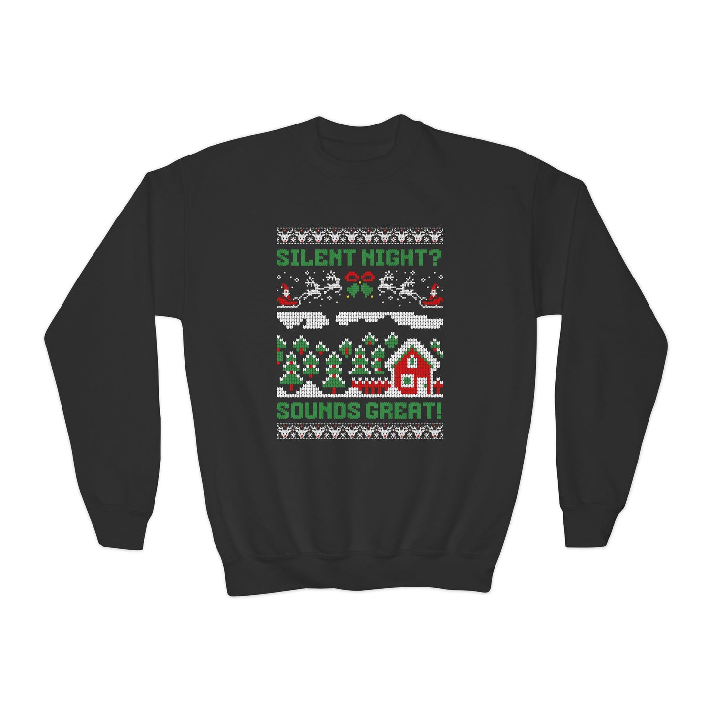 Youth "Silent Night? Sounds Great!" Unisex Crewneck Sweatshirt | Ugly Christmas Sweater for the Overstimulated