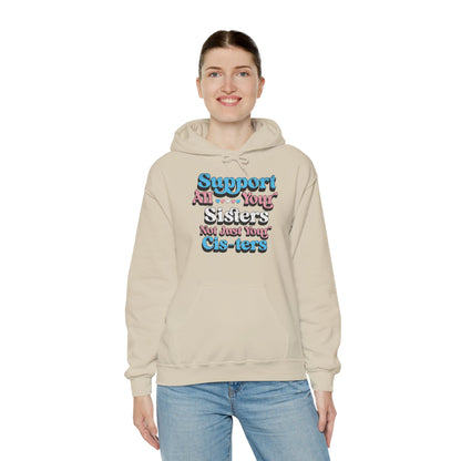 Support All Your Sisters Unisex Hoodie | Trans Pride & Solidarity Collection